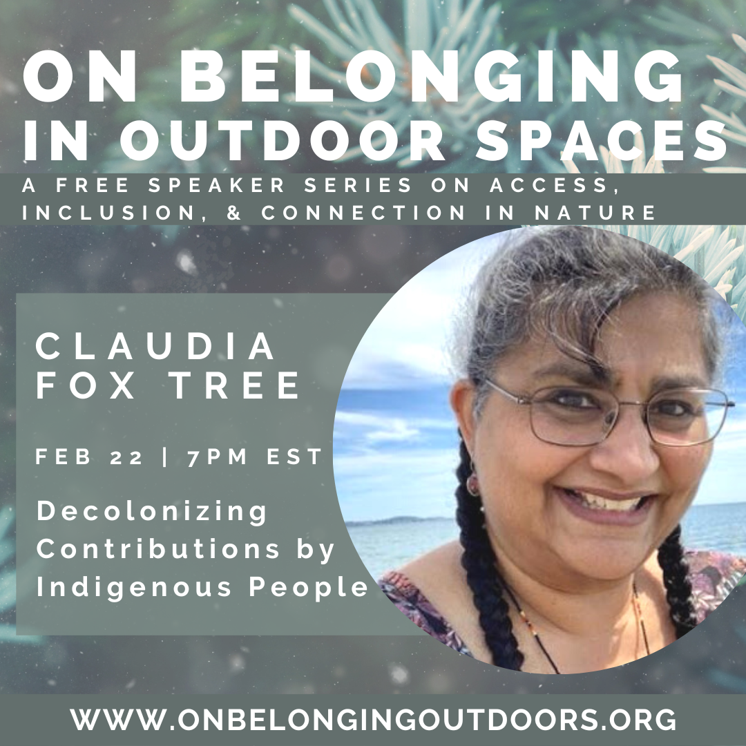On Belonging in Outdoor Spaces: Decolonizing Contributions by Indigenous People with Claudia Fox Tree