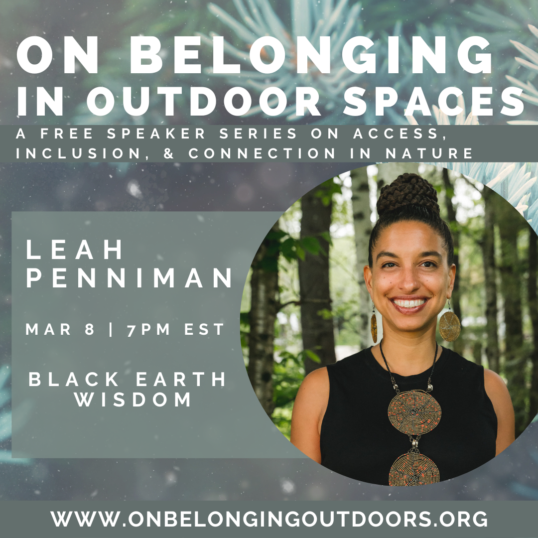 On Belonging in Outdoor Spaces: Black Earth Wisdom with Leah Penniman